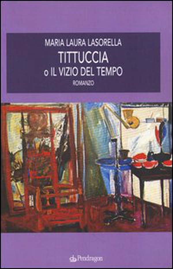 Tittuccia o il vizio del tempo - Librerie.coop Tittuccia o il vizio del tempo - Librerie.coop
