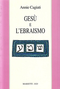 Gesù e l'ebraismo - Librerie.coop