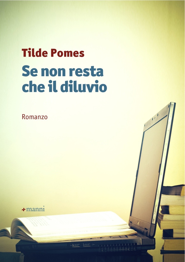 Se non resta che il diluvio - Librerie.coop Se non resta che il diluvio - Librerie.coop