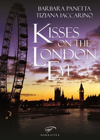 Kisses on the London Eye - Librerie.coop