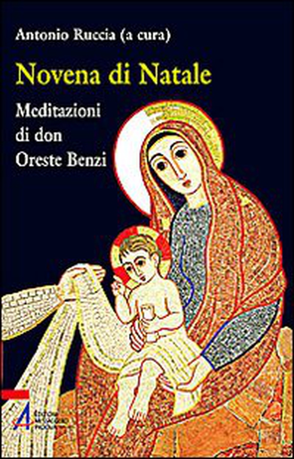 Novena di Natale. Meditazioni di don Oreste Benzi - Librerie.coop Novena di Natale. Meditazioni di don Oreste Benzi - Librerie.coop