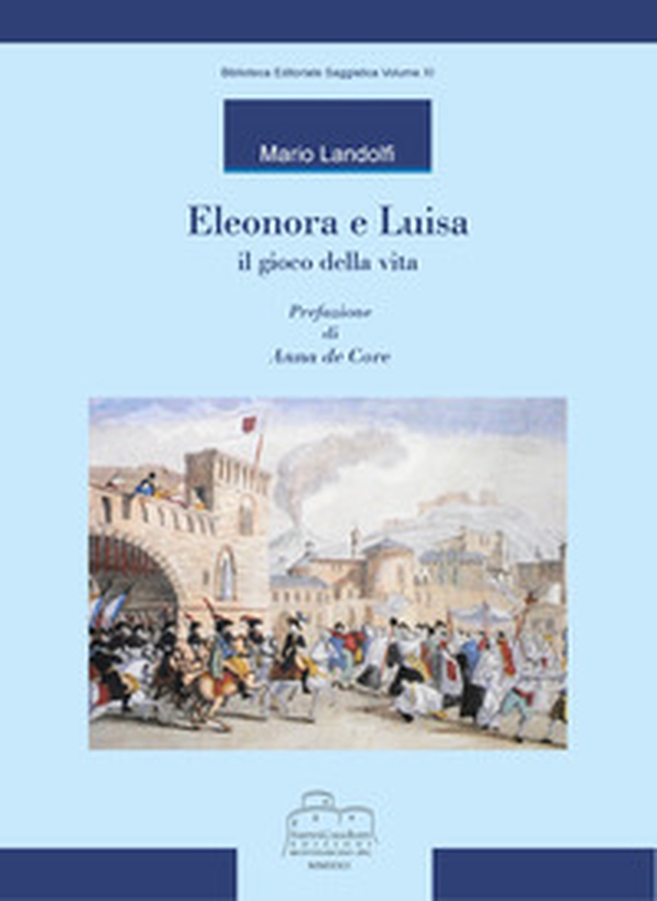 Eleonora e Luisa il gioco della vita - Librerie.coop Eleonora e Luisa il gioco della vita - Librerie.coop