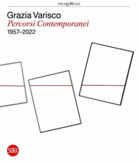 Grazia Varisco. Percorsi contemporanei 1957-2022 - Librerie.coop