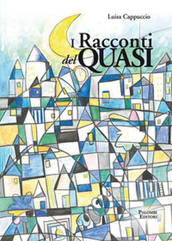 I racconti del quasi - Librerie.coop I racconti del quasi - Librerie.coop