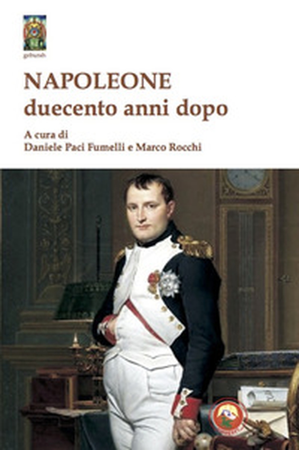 Napoleone duecento anni dopo - Librerie.coop Napoleone duecento anni dopo - Librerie.coop
