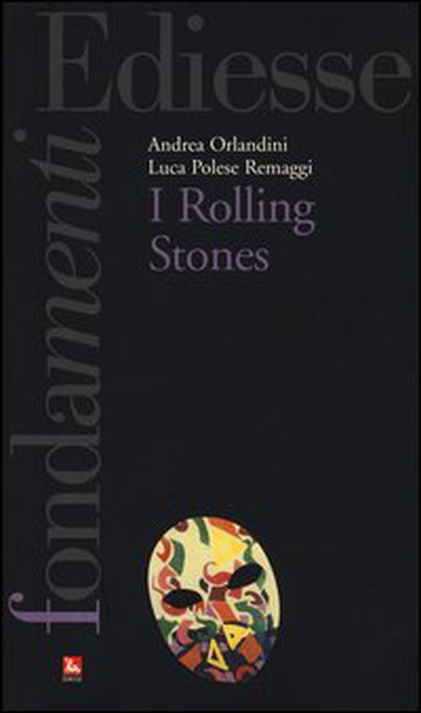 I Rolling Stones - Librerie.coop I Rolling Stones - Librerie.coop