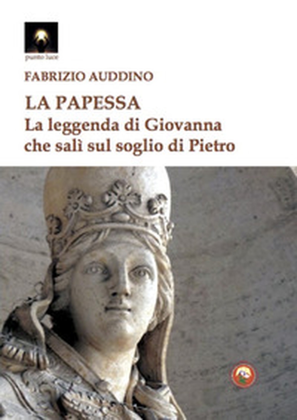 La papessa. La leggenda di Giovanna che salì sul soglio di Pietro - Librerie.coop La papessa. La leggenda di Giovanna che salì sul soglio di Pietro - Librerie.coop