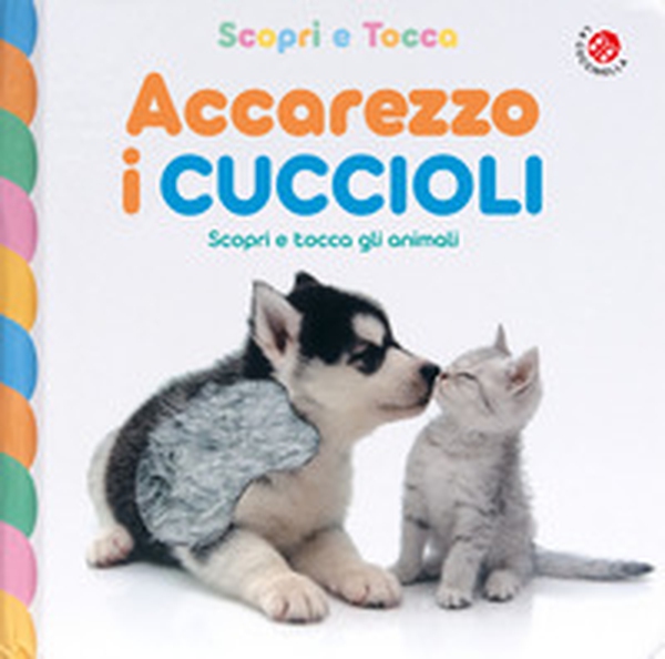 Accarezzo i cuccioli - Librerie.coop Accarezzo i cuccioli - Librerie.coop