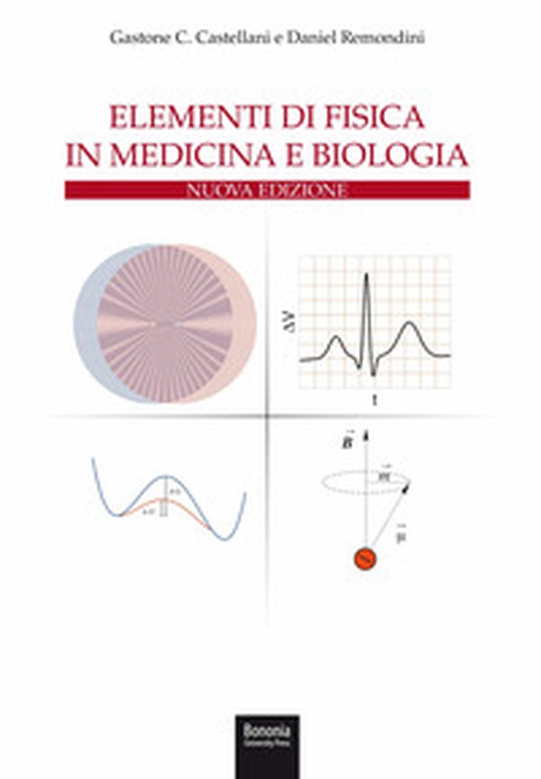 Elementi di fisica in medicina e biologia - Librerie.coop Elementi di fisica in medicina e biologia - Librerie.coop