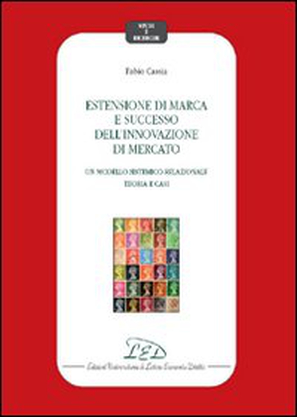 Estensione di marca e successo dell'innovazione di mercato - Librerie.coop Estensione di marca e successo dell'innovazione di mercato - Librerie.coop
