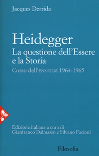 Heidegger. La questione dell'essere e la storia. Corso dell'ENS-ULM 1964-1965 - Librerie.coop