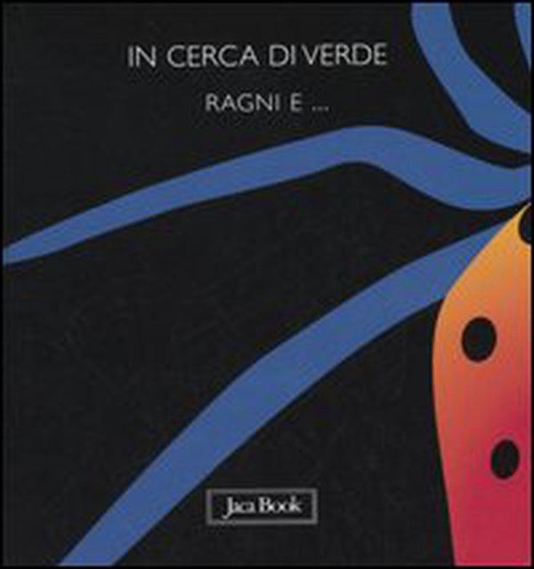 In cerca di verde. Ragni e... - Librerie.coop In cerca di verde. Ragni e... - Librerie.coop