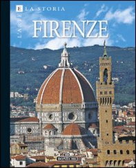 Firenze. Arte e storia - Librerie.coop