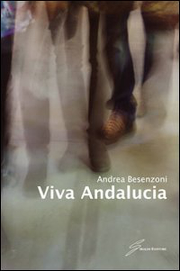 Viva Andalucia - Librerie.coop Viva Andalucia - Librerie.coop