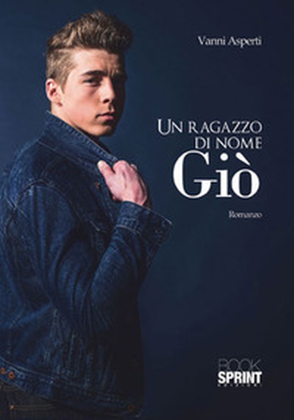 Un ragazzo di nome Giò - Librerie.coop Un ragazzo di nome Giò - Librerie.coop