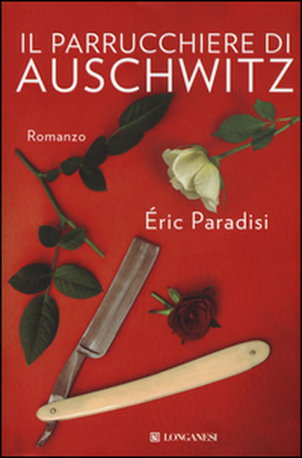 Il parrucchiere di Auschwitz - Librerie.coop Il parrucchiere di Auschwitz - Librerie.coop