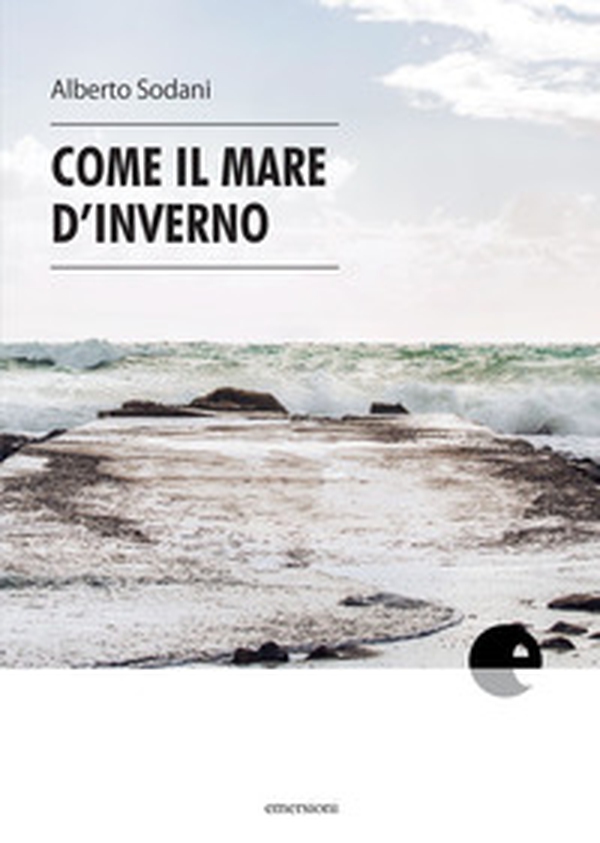 Come il mare d'inverno - Librerie.coop Come il mare d'inverno - Librerie.coop