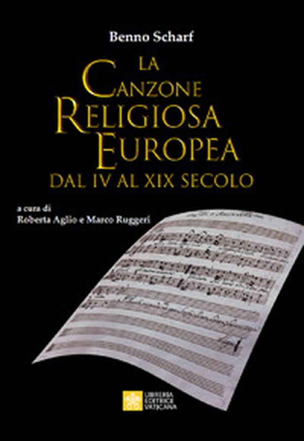 La canzone religiosa europea dal IV al XIX Secolo - Librerie.coop La canzone religiosa europea dal IV al XIX Secolo - Librerie.coop