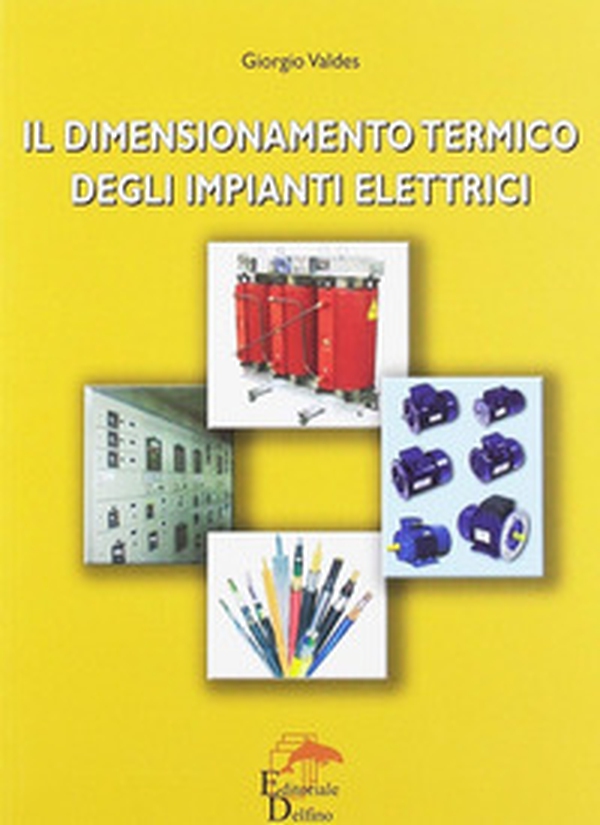 Il dimensionamento termico degli impianti elettrici - Librerie.coop Il dimensionamento termico degli impianti elettrici - Librerie.coop
