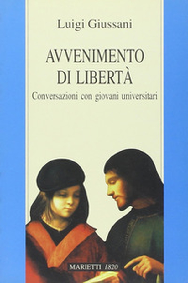 Avvenimento di libertà. Conversazioni con giovani universitari - Librerie.coop Avvenimento di libertà. Conversazioni con giovani universitari - Librerie.coop