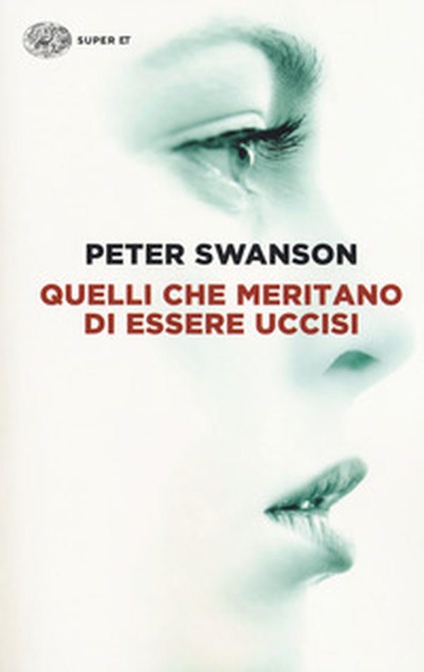 Quelli che meritano di essere uccisi - Librerie.coop Quelli che meritano di essere uccisi - Librerie.coop