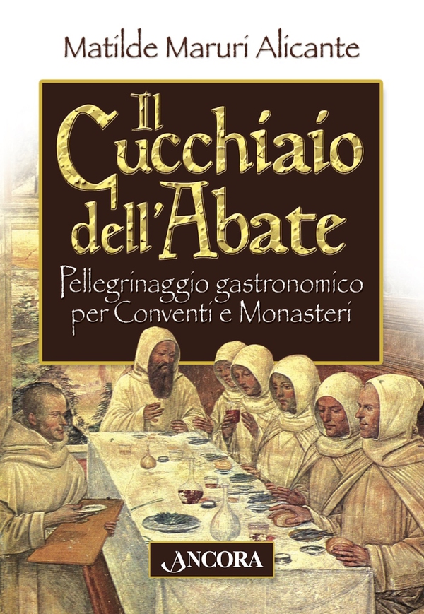 Il cucchiaio dell'abate - Librerie.coop Il cucchiaio dell'abate - Librerie.coop
