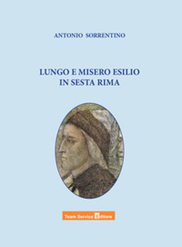 Lungo e misero esilio in sesta rima - Librerie.coop Lungo e misero esilio in sesta rima - Librerie.coop