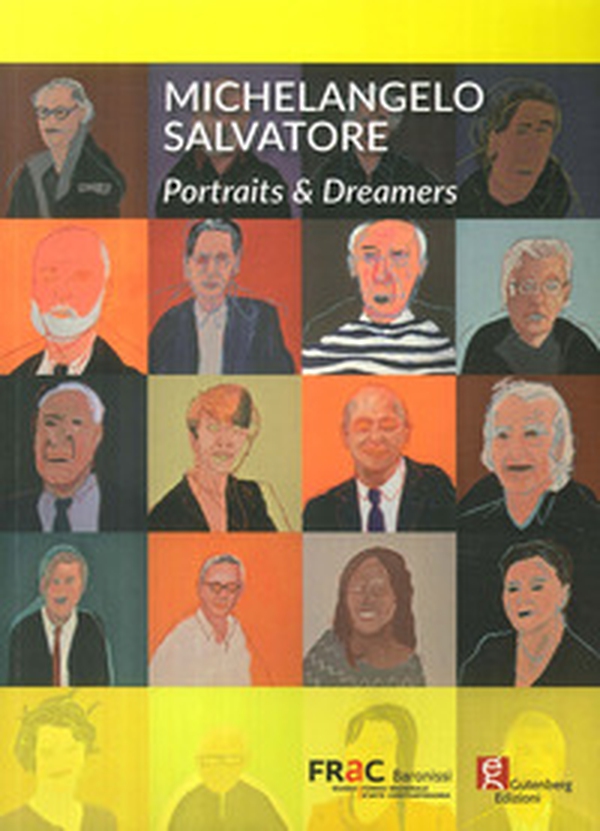 Michelangelo Salvatore. Portraits & Dreamers - Librerie.coop Michelangelo Salvatore. Portraits & Dreamers - Librerie.coop
