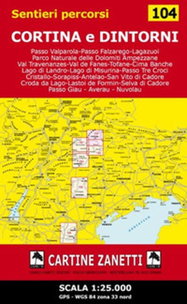 Cortina e dintorni. Scala 1:25.000 GPS - WGS 84 zona 33 Nord - Librerie.coop Cortina e dintorni. Scala 1:25.000 GPS - WGS 84 zona 33 Nord - Librerie.coop