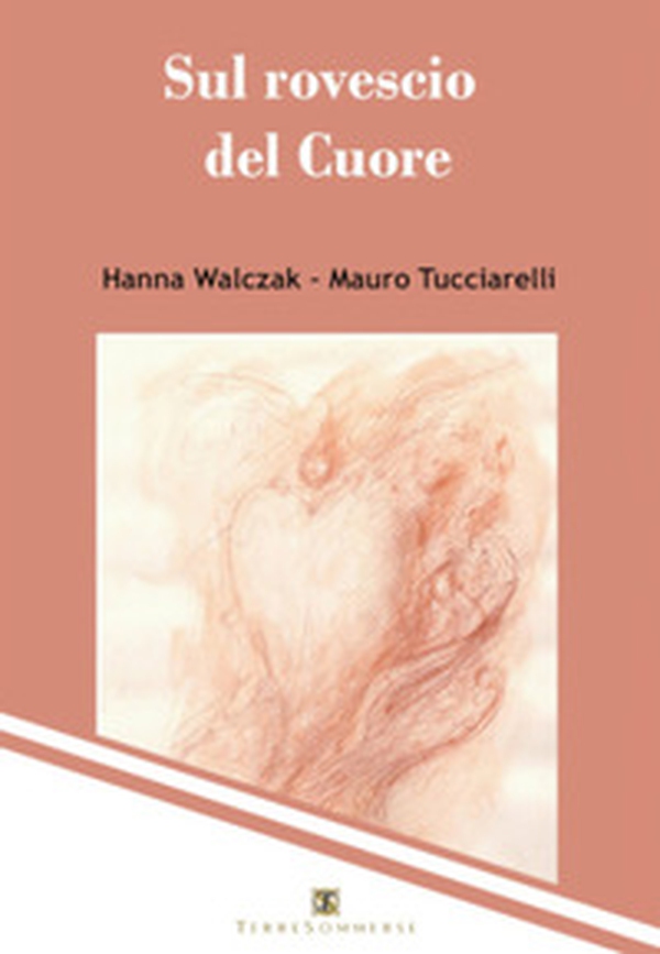 Sul rovescio del cuore - Librerie.coop Sul rovescio del cuore - Librerie.coop