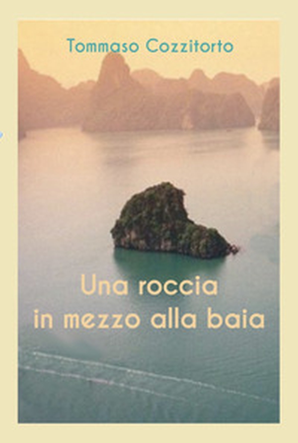 Una roccia in mezzo alla baia - Librerie.coop Una roccia in mezzo alla baia - Librerie.coop