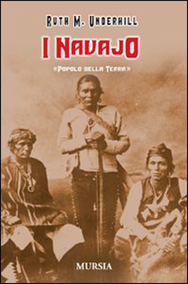 I Navajo. Popolo della terra - Librerie.coop I Navajo. Popolo della terra - Librerie.coop