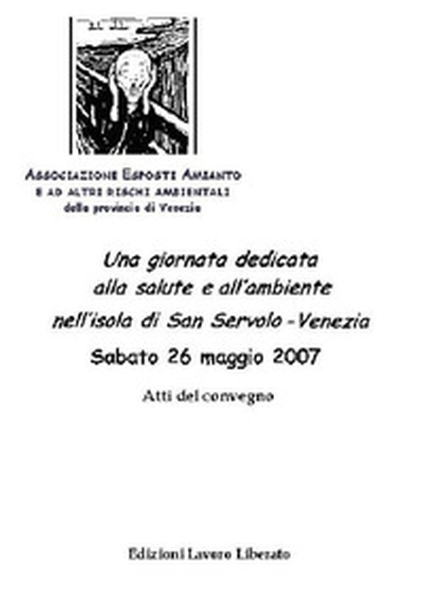 Una giornata dedicata alla salute e all'ambiente nell'isola di san Servolo. Atti del Convegno (Venezia, 16 maggio 2007) - Librerie.coop Una giornata dedicata alla salute e all'ambiente nell'isola di san Servolo. Atti del Convegno (Venezia, 16 maggio 2007) - Librerie.coop