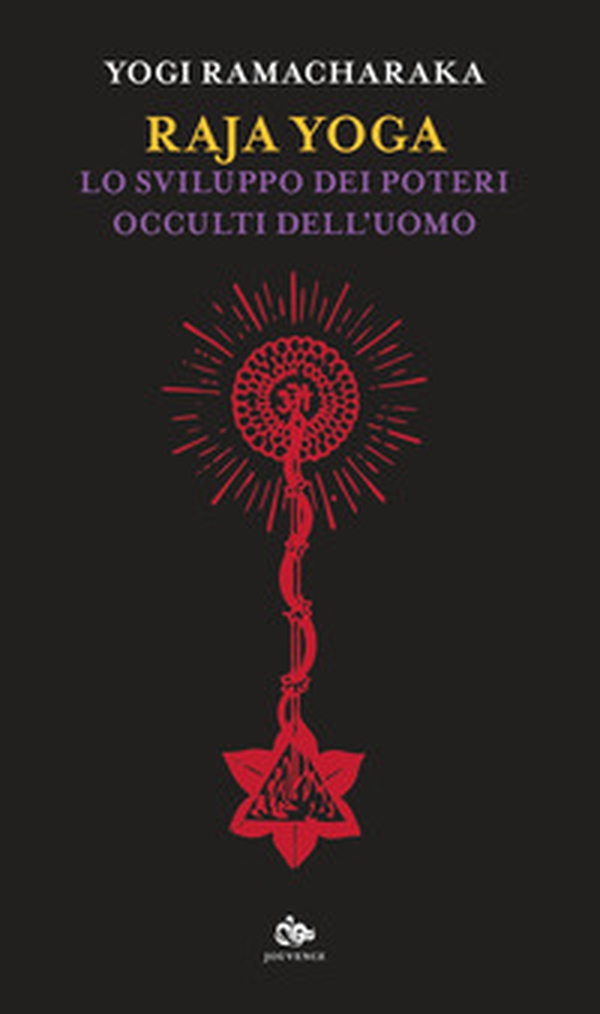 Raja yoga. Lo sviluppo dei poterei occulti dell'uomo - Librerie.coop Raja yoga. Lo sviluppo dei poterei occulti dell'uomo - Librerie.coop