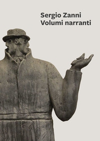 Sergio Zanni. Volumi narranti - Librerie.coop
