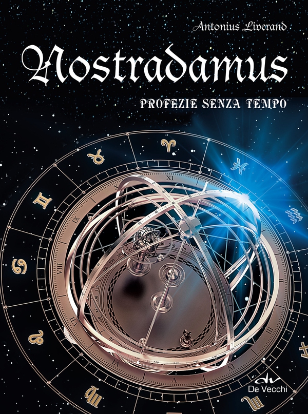 Nostradamus. Profezie senza tempo - Librerie.coop Nostradamus. Profezie senza tempo - Librerie.coop
