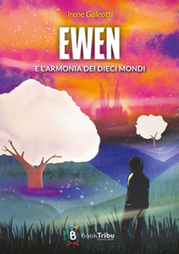 Ewen e l'armonia dei dieci mondi - Librerie.coop Ewen e l'armonia dei dieci mondi - Librerie.coop