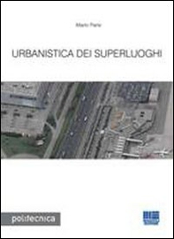 Urbanistica dei superluoghi - Librerie.coop