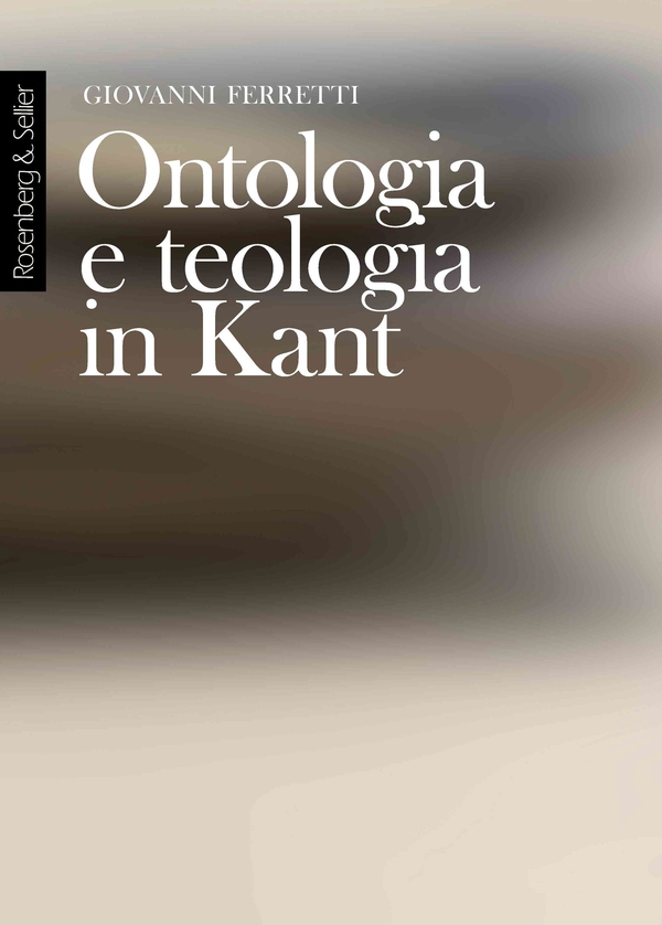 Ontologia e teologia in Kant - Librerie.coop Ontologia e teologia in Kant - Librerie.coop