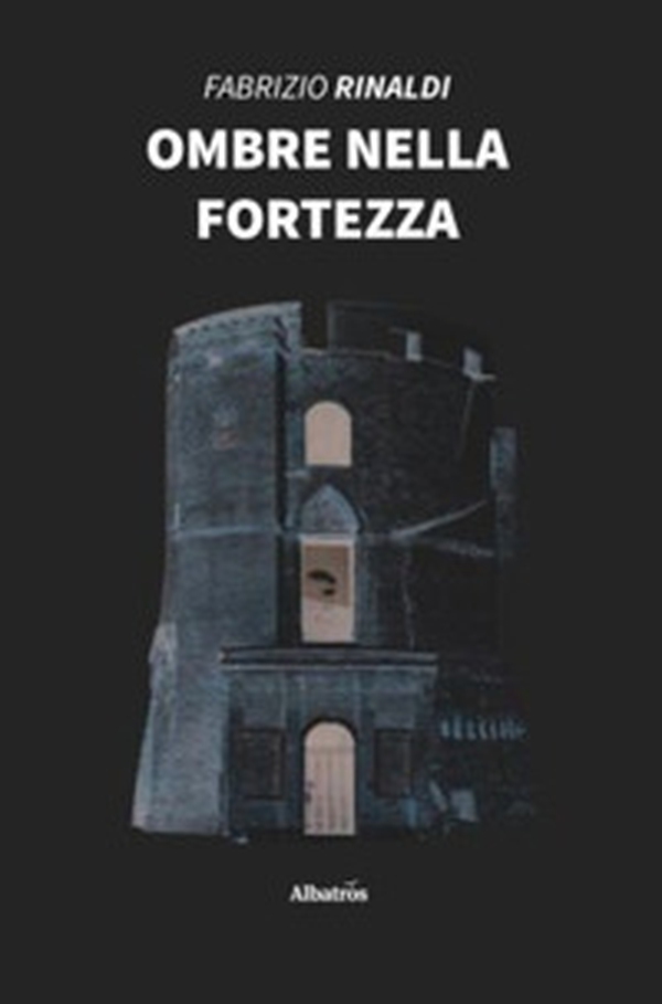 Ombre nella fortezza - Librerie.coop Ombre nella fortezza - Librerie.coop