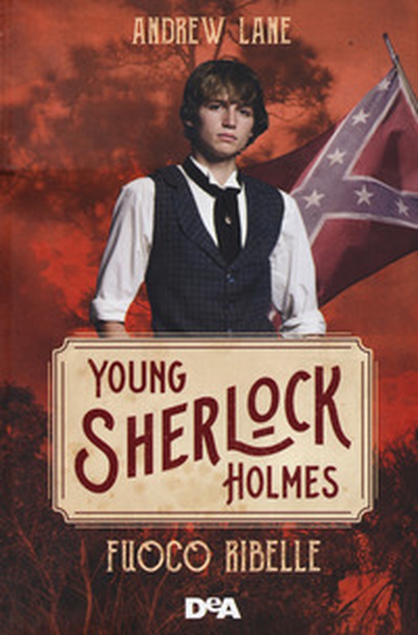 Fuoco ribelle. Young Sherlock Holmes - Librerie.coop Fuoco ribelle. Young Sherlock Holmes - Librerie.coop