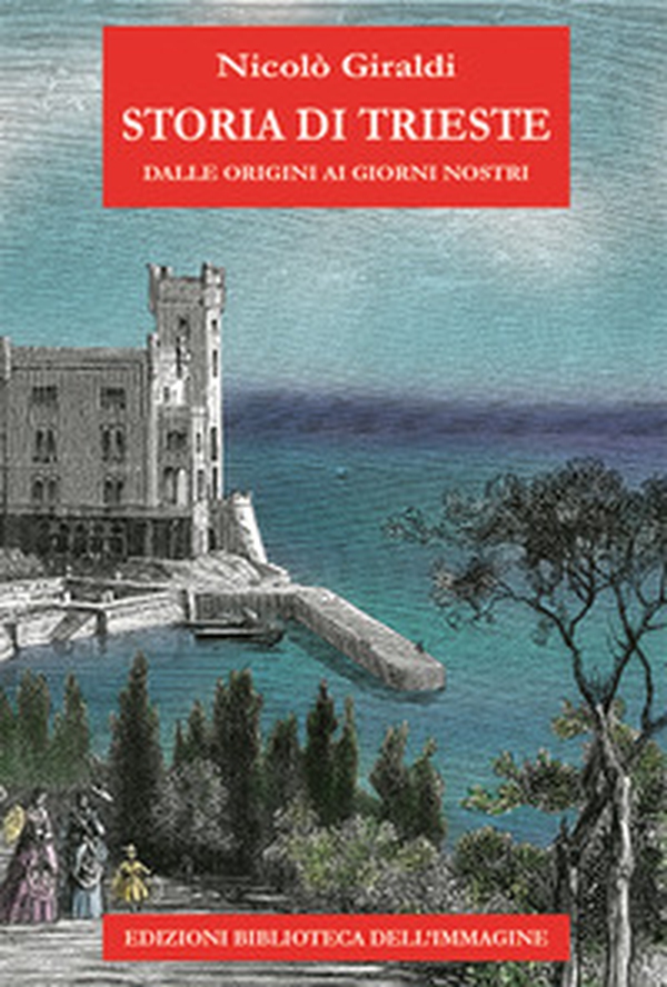 Storia di Trieste. Dalle origini ai nostri giorni - Librerie.coop Storia di Trieste. Dalle origini ai nostri giorni - Librerie.coop