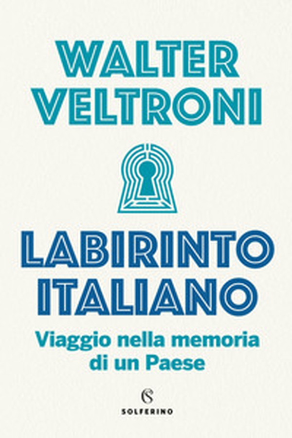 Labirinto italiano. Viaggio nella memoria di un Paese - Librerie.coop Labirinto italiano. Viaggio nella memoria di un Paese - Librerie.coop