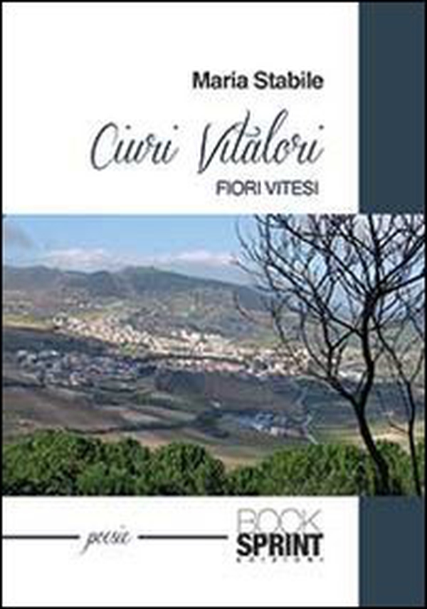 Ciuri vitalori. Fiori vitesi - Librerie.coop Ciuri vitalori. Fiori vitesi - Librerie.coop
