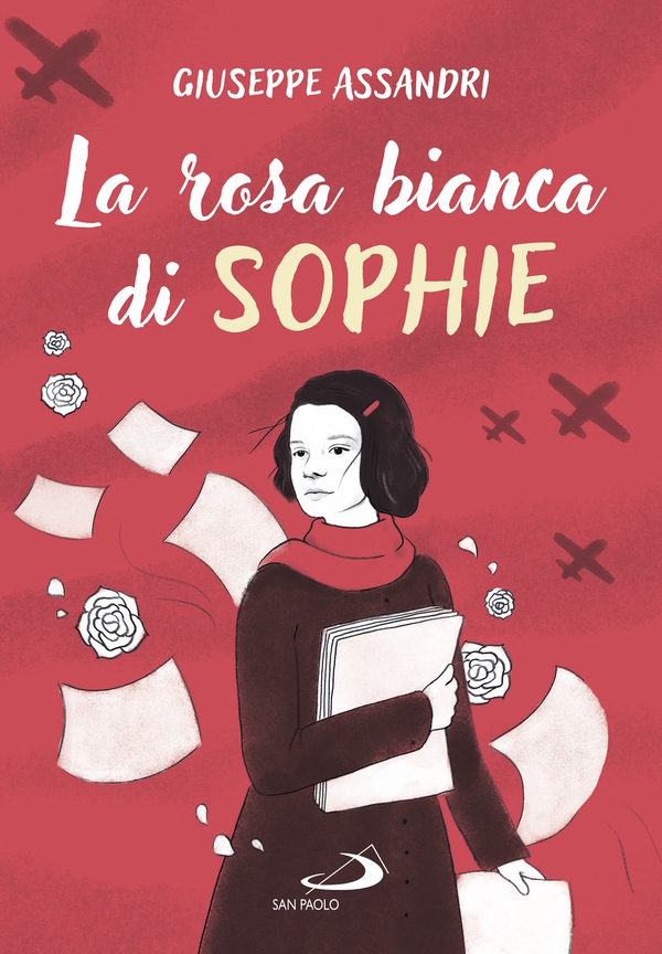 La rosa bianca di Sophie - Librerie.coop La rosa bianca di Sophie - Librerie.coop