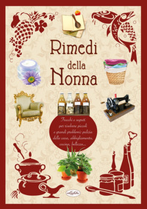Rimedi della nonna - Librerie.coop Rimedi della nonna - Librerie.coop