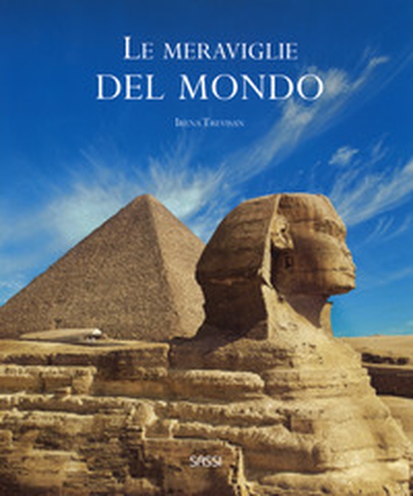 Le meraviglie del mondo - Librerie.coop Le meraviglie del mondo - Librerie.coop