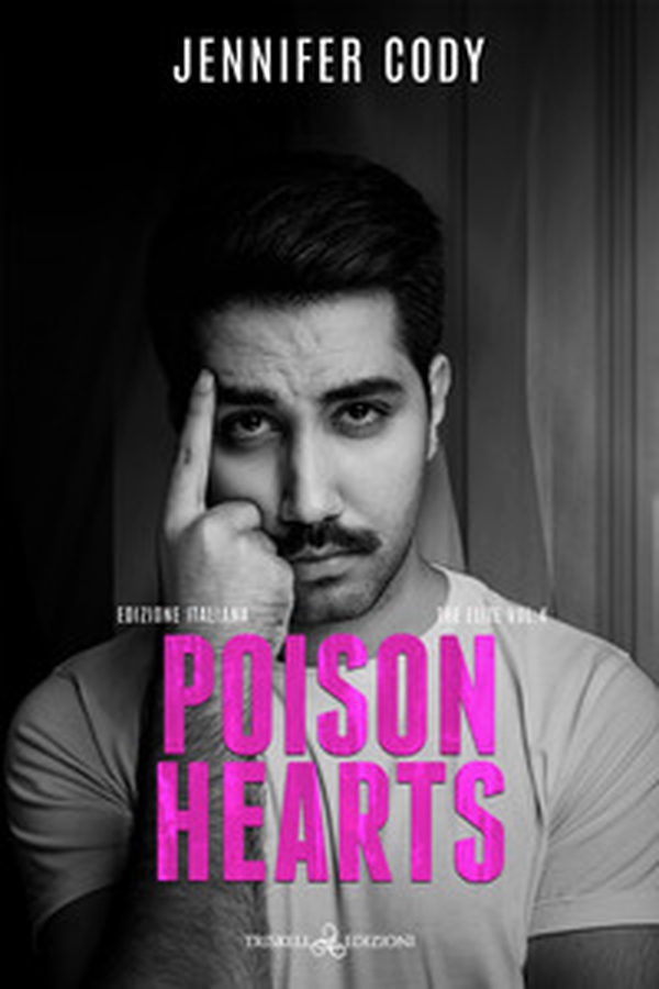 Poison hearts. The elite. Ediz. italiana - Vol. 4 - Librerie.coop Poison hearts. The elite. Ediz. italiana - Vol. 4 - Librerie.coop