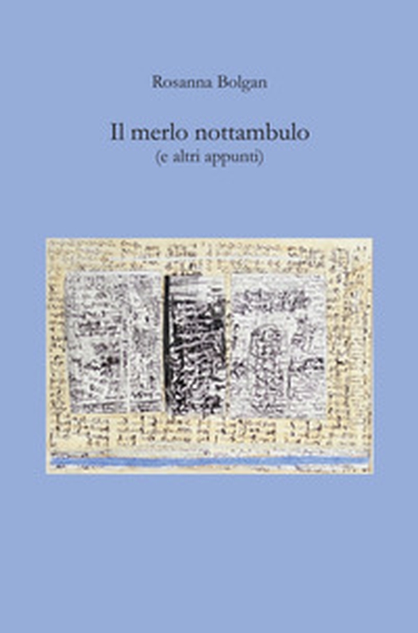 Il merlo nottambulo (e altri appunti) - Librerie.coop Il merlo nottambulo (e altri appunti) - Librerie.coop