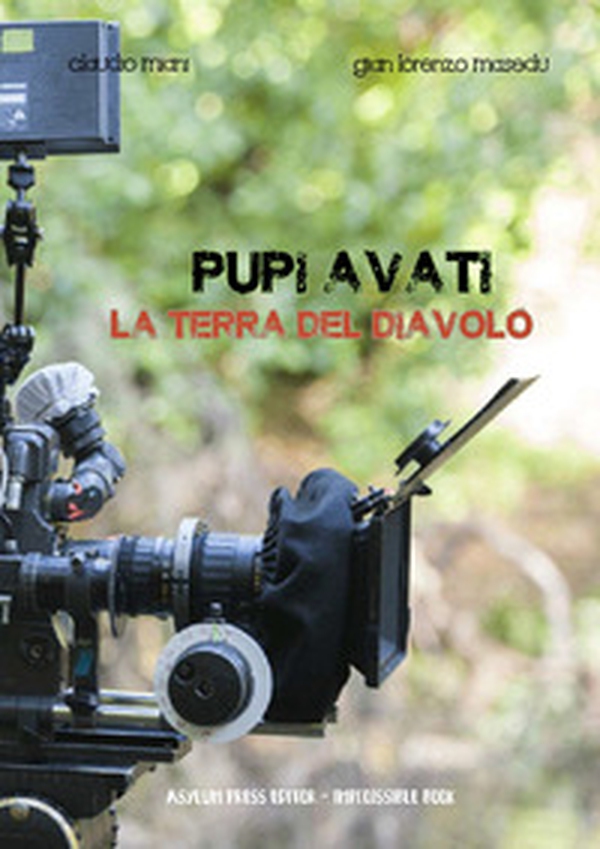 Pupi Avati. La terra del diavolo - Librerie.coop Pupi Avati. La terra del diavolo - Librerie.coop